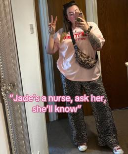 Photo of a person wearing a pink shirt, animal print pants, and Converse shoes. Text overlay reads, “Jade’s a nurse, ask her, she’ll know.”;