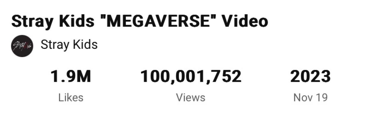 Stray Kids&#8217; &#8220;MEGAVERSE&#8221; Becomes Their 15th Group MV To Hit 100 Million Views 3