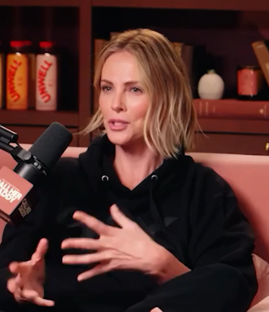 Charlize Theron in a podcast interview.