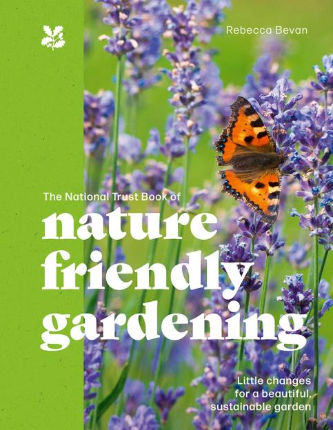 Book cover: The National Trust Book of Nature Friendly Gardening.