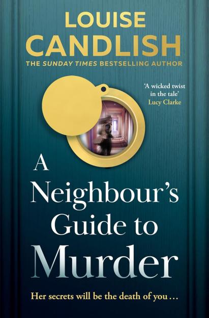 Book cover for A Neighbour's Guide to Murder by Louise Candlish.