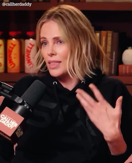 Charlize Theron on Call Her Daddy podcast.