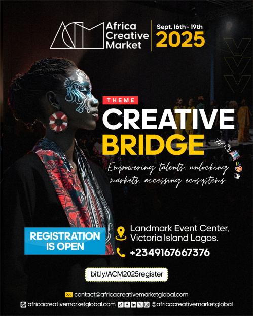 Africa Creative Market 2025: Creative Bridge – Uniting Talent and Trade to Drive Transformation