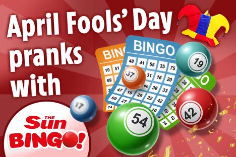 Plan a bingo-based prank with Sun Bingo this April Fools’ Day
