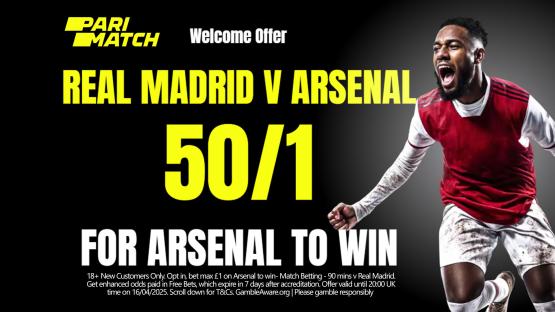 Real Madrid vs Arsenal offer: Get 40/1 for the Gunners to win with Parimatch