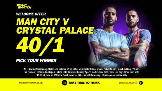 Man City vs Crystal Palace: Get 40/1 for either side to win FA Cup  final in 90 mins with Parimatch