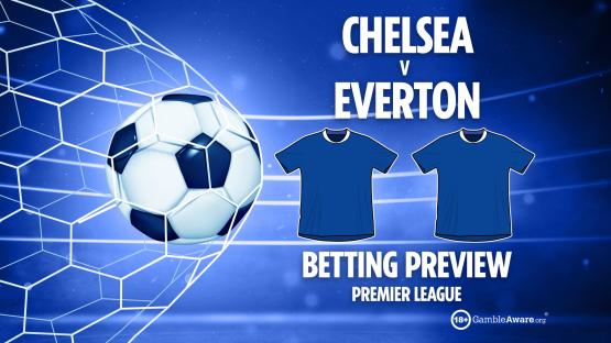 Chelsea vs Everton preview: Free betting tips, odds and predictions