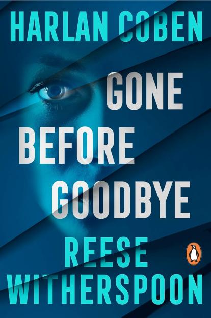 Gone Before Goodbye book cover by Harlan Coben and Reese Witherspoon.