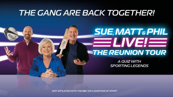 Promotional image for Sue, Matt & Phil Live! The Reunion Tour.