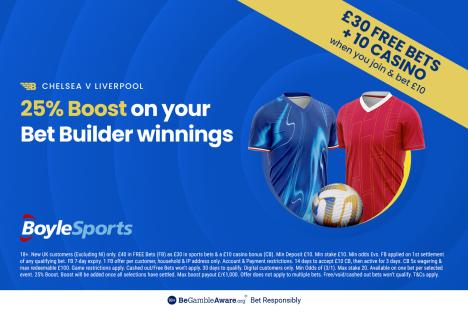 Chelsea vs Liverpool: Get £30 in free bets and £10 casino bonus with BoyleSports, plus 25% boost on your winnings