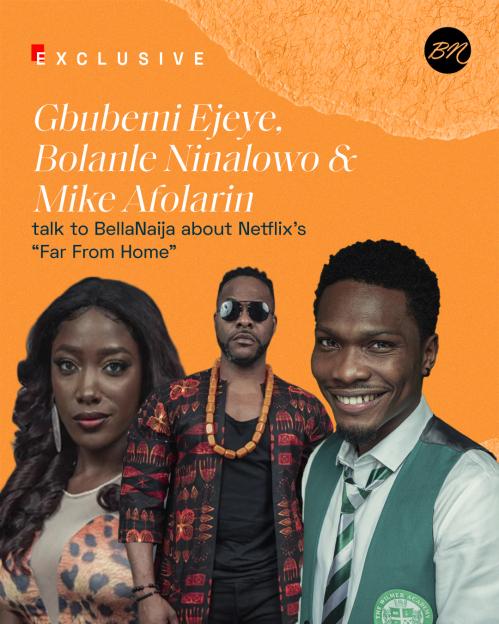 Exclusive Interview with “Far From Home” Stars Gbubemi Ejeye, Bolanle Ninalowo & Mike Afolarin | Watch