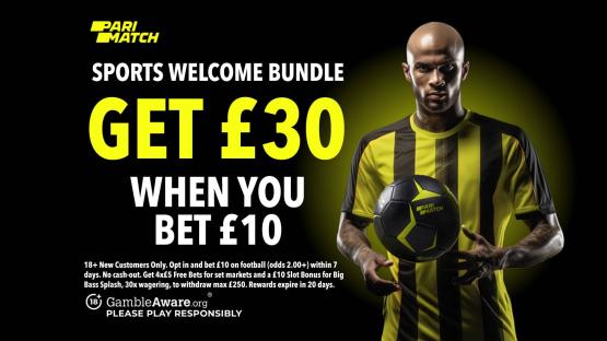 Football free bets: Get a £30 welcome bonus when you stake £10 with Parimatch