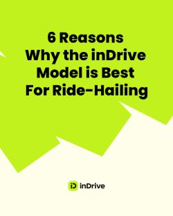 Explore How the inDrive Model Is Shaping the Ride-Hailing Conversation