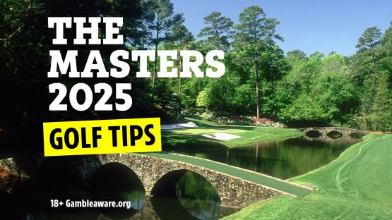 The Masters Golf tips, free bets and latest odds for Augusta