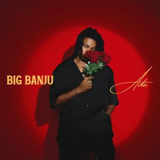 Discover Big Banju’s Emotion-Driven New Single; Ada!