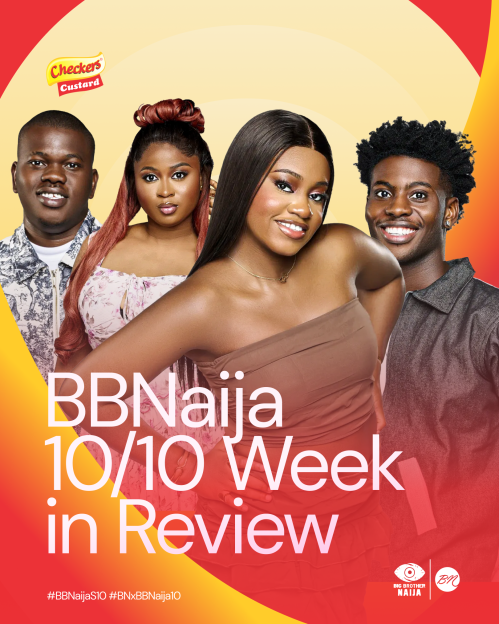 BBNaija10 Week 4 Recap: Nostalgia, Drama, & Double Evictions
