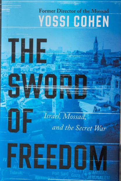 Cover of Yossi Cohen's book, "The Sword of Freedom: Israel, Mossad, and the Secret War."