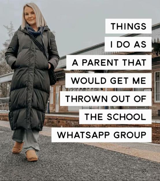 Woman standing on a platform with text: "THINGS I DO AS A PARENT THAT WOULD GET ME THROWN OUT OF THE SCHOOL WHATSAPP GROUP"