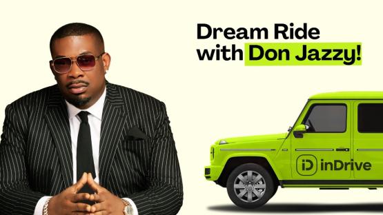 Dream Ride with Don Jazzy | inDrive is Offering Fans a Chance to Move in Style 2