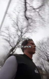 A man jogging with text overlay that reads "Plan B cool uncle".