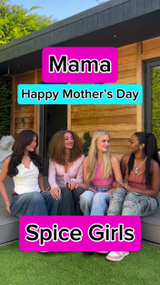 Four women, identified as the Spice Girls, wishing their mothers a Happy Mother's Day.