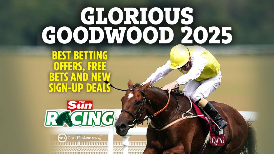 Glorious Goodwood festival 2025: The 11 best betting offers, free bets and new sign-up deals from our partners