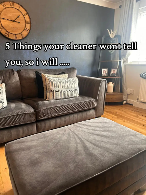 5 things your cleaner won't tell you.