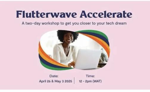 Flutterwave launches Accelerate Workshop to equip young Africans with in-demand tech skills