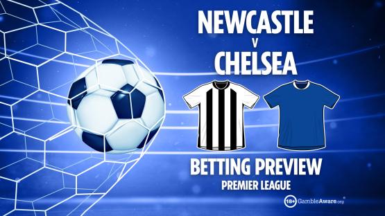 Newcastle vs Chelsea prediction: Free betting tips, odds and Premier League preview