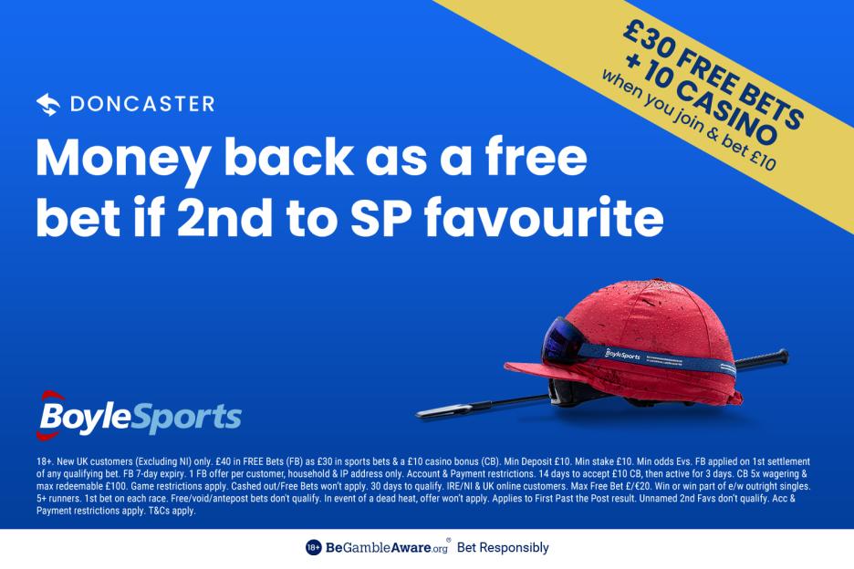 Get £30 in free bets and £10 casino bonus with BoyleSports, plus new money back special at Doncaster