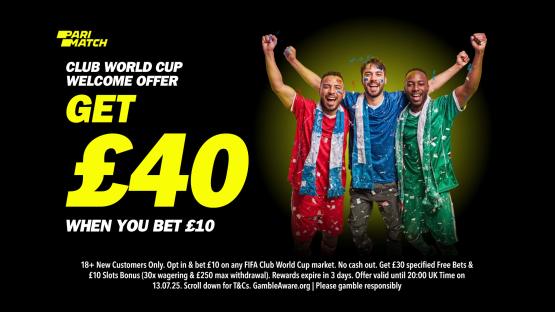 Club World Cup 2025: Bet £10, get £40 in free bets and bonuses with Parimatch