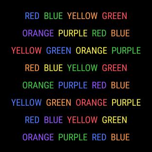 Color-named words in different colors; a color perception test.