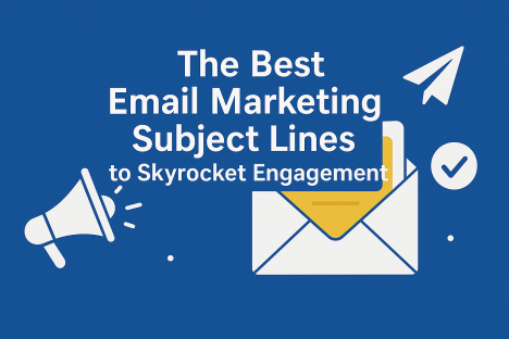 The Best Email Marketing Subject Lines to Skyrocket Engagement