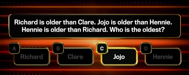 Quiz question: Richard is older than Clare, Jojo is older than Hennie, and Hennie is older than Richard. Who is the oldest? Multiple choice answers are provided.