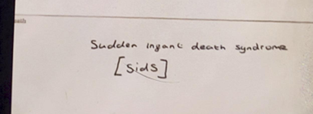 Handwritten note: Sudden infant death syndrome [SIDS]