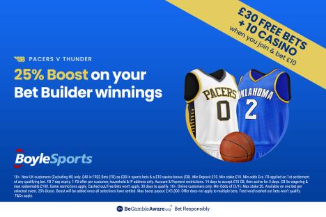 Indiana Pacers vs Oklahoma City Thunder: Get £30 in free bets and £10 casino bonus with BoyleSports,