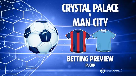 Crystal Palace vs Man City preview: Free betting tips, odds and predictions for FA Cup final