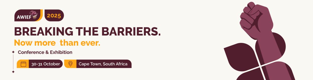 Nominations Open for 2025 AWIEF Awards Spotlighting African Women Entrepreneurs